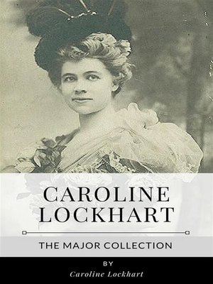 cover image of Caroline Lockhart &#8211; the Major Collection